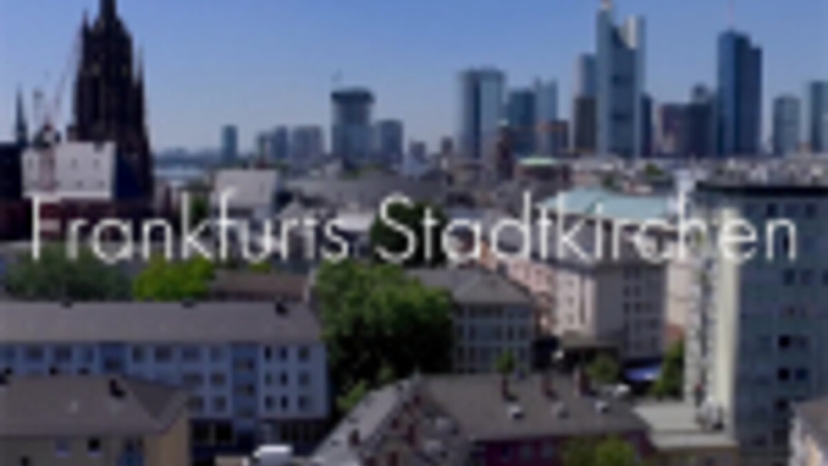 Frankfurts Stadtkirchen ? Rundgang in 360°