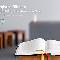 Liturgische Bildung in Frankfurt und im Taunus