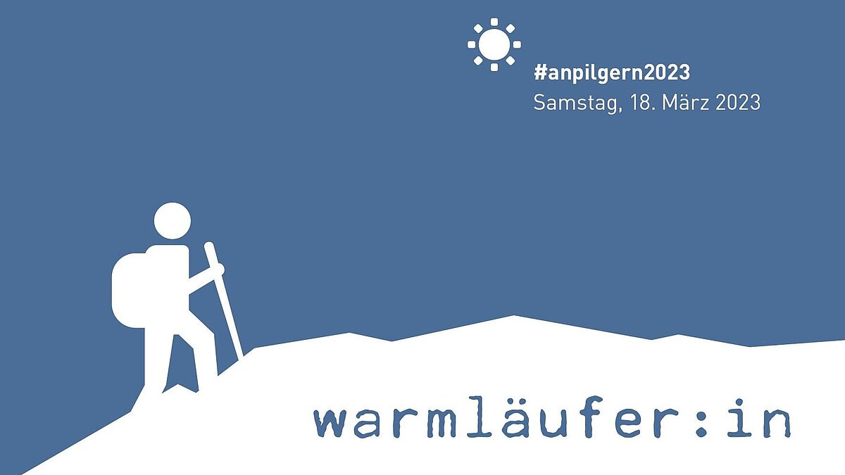 18. März, 15 Uhr: #anpilgern2023 – Pilgersaison beginnt