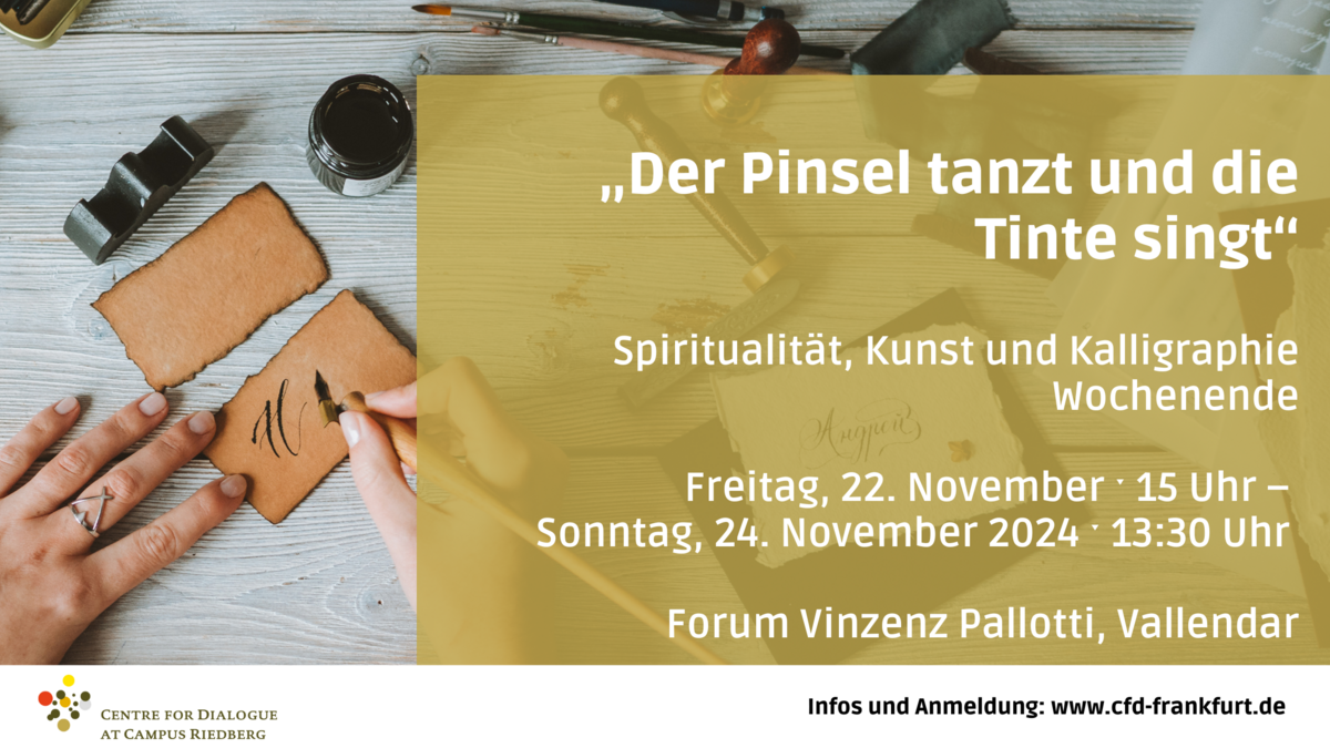 22. bis 24. November: Spiritualität, Kunst und Kalligraphie